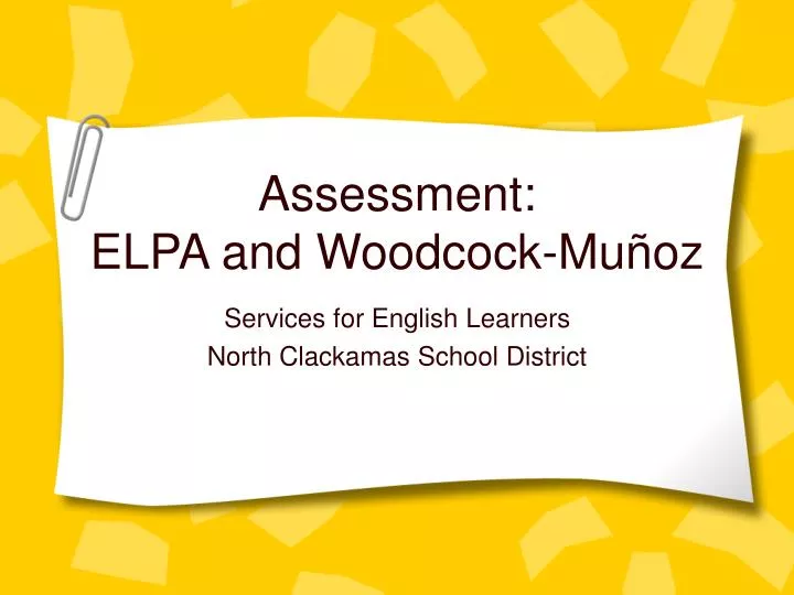 assessment elpa and woodcock mu oz