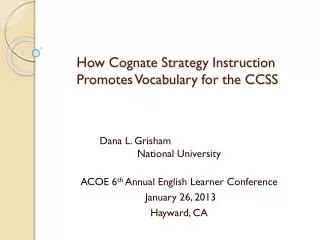 How Cognate Strategy Instruction Promotes Vocabulary for the CCSS