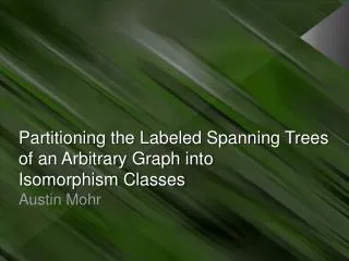 Partitioning the Labeled Spanning Trees of an Arbitrary Graph into Isomorphism Classes