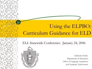 Using the ELPBO: Curriculum Guidance for ELD