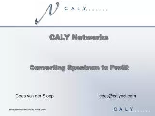 CALY Networks Converting Spectrum to Profit