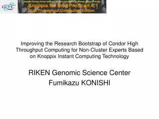 RIKEN Genomic Science Center Fumikazu KONISHI