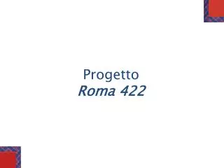 p rogetto roma 422