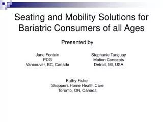 Seating and Mobility Solutions for Bariatric Consumers of all Ages