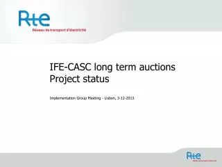 IFE-CASC long term auctions Project status