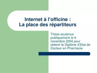internet l officine la place des r partiteurs