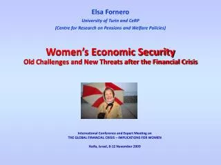 Elsa Fornero University of Turin and CeRP (Centre for Research on Pensions and Welfare Policies)