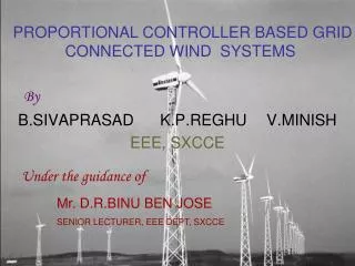 PROPORTIONAL CONTROLLER BASED GRID CONNECTED WIND SYSTEMS