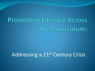 Promoting Literacy Across the Curriculum: