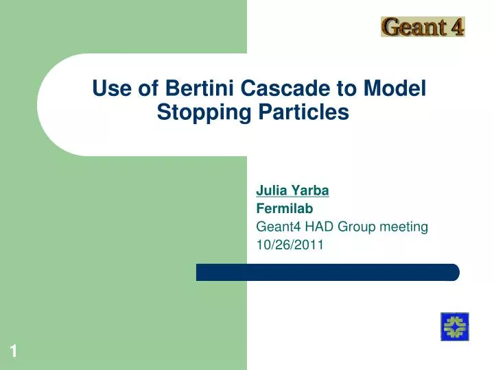 use of bertini cascade to model stopping particles