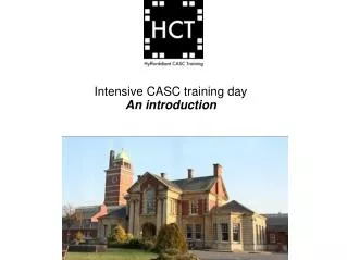 Intensive CASC training day An introduction