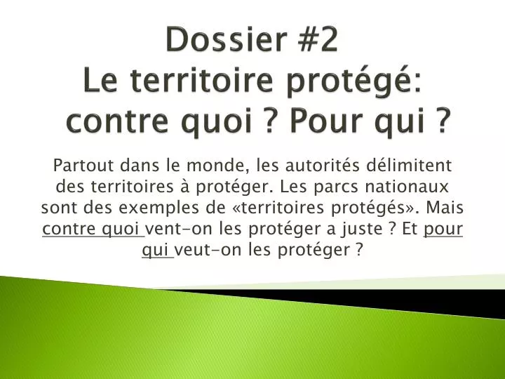 dossier 2 le territoire prot g contre quoi pour qui