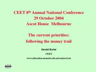 CEET 8 th Annual National Conference 29 October 2004 Ascot House Melbourne