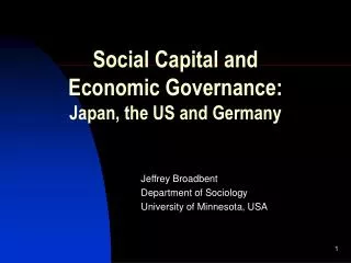 Social Capital and Economic Governance: Japan, the US and Germany
