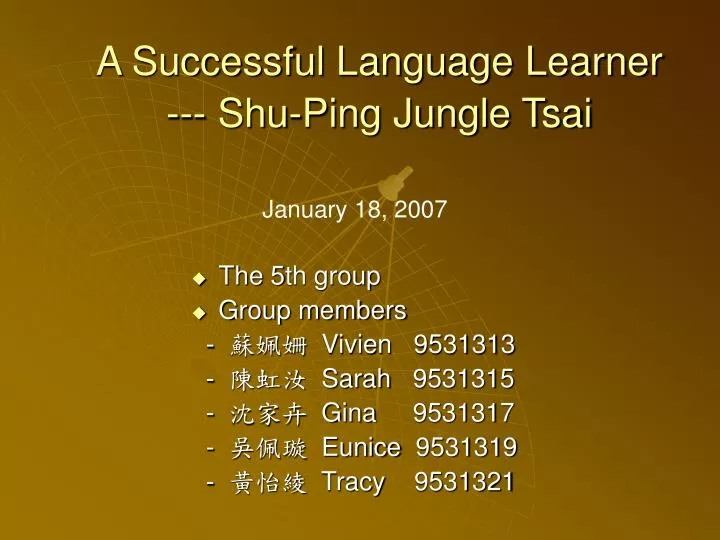 a successful language learner shu ping jungle tsai