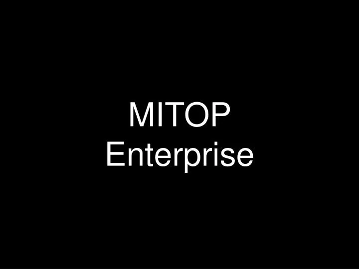 mitop enterprise