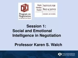 Session 1: Social and Emotional Intelligence in Negotiation