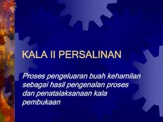 kala ii persalinan