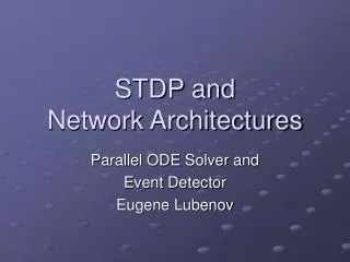 STDP and Network Architectures