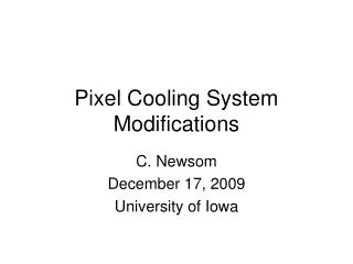 Pixel Cooling System Modifications