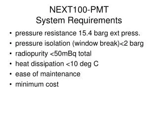 NEXT100-PMT System Requirements