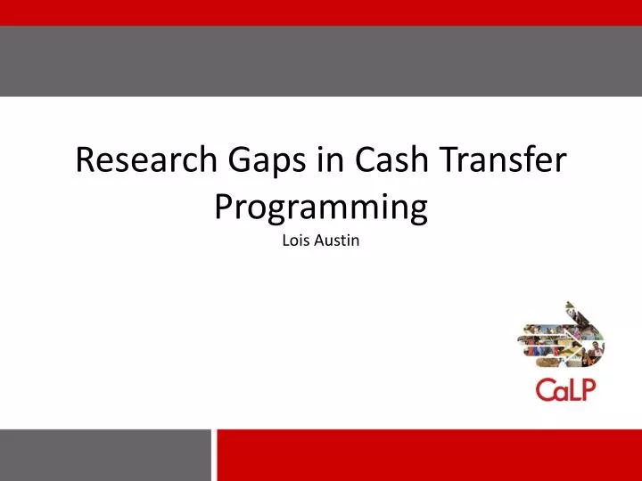 research gaps in cash transfer programming lois austin