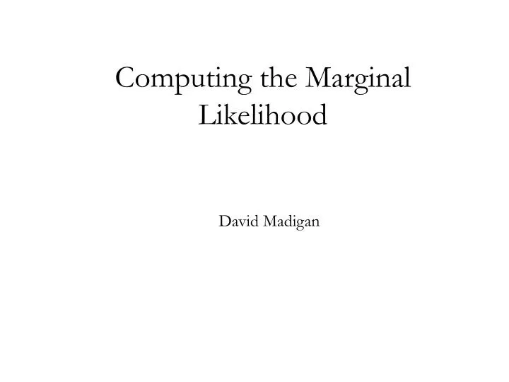 computing the marginal likelihood