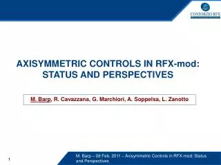 AXISYMMETRIC CONTROLS IN RFX-mod: STATUS AND PERSPECTIVES