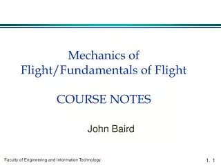Mechanics of Flight/Fundamentals of Flight COURSE NOTES