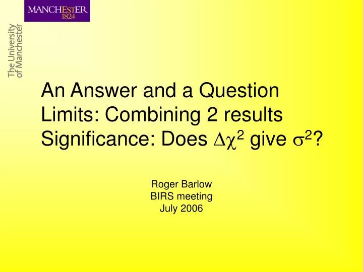 an answer and a question limits combining 2 results significance does 2 give 2
