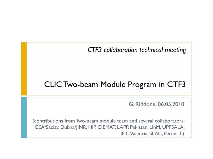 ctf3 collaboration technical meeting clic two beam module program in ctf3
