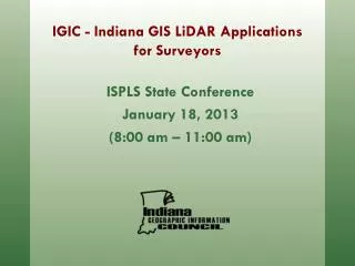 IGIC - Indiana GIS LiDAR Applications for Surveyors