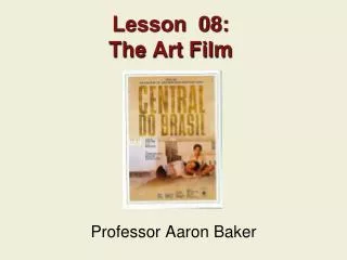 Lesson 08: The Art Film