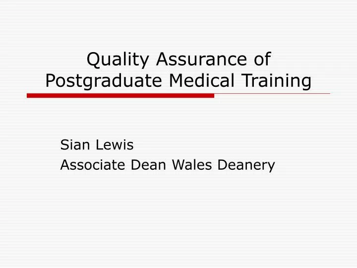 quality assurance of postgraduate medical training