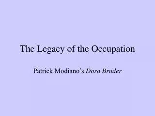 The Legacy of the Occupation