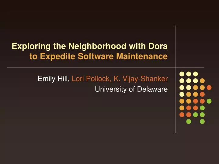 exploring the neighborhood with dora to expedite software maintenance