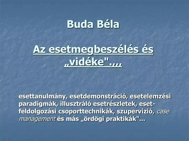 buda b la az esetmegbesz l s s vid ke