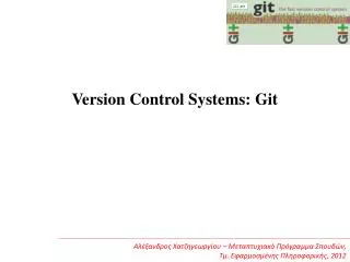 Version Control Systems: Git