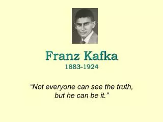 Franz Kafka 1883-1924