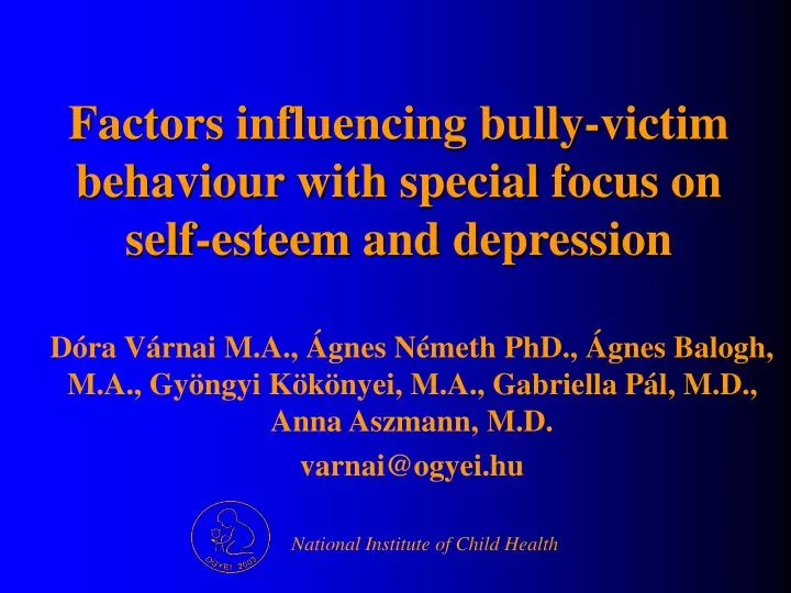 factors influencing bully victim behaviour with special focus on self esteem and depression