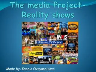 The media Project- Reality shows