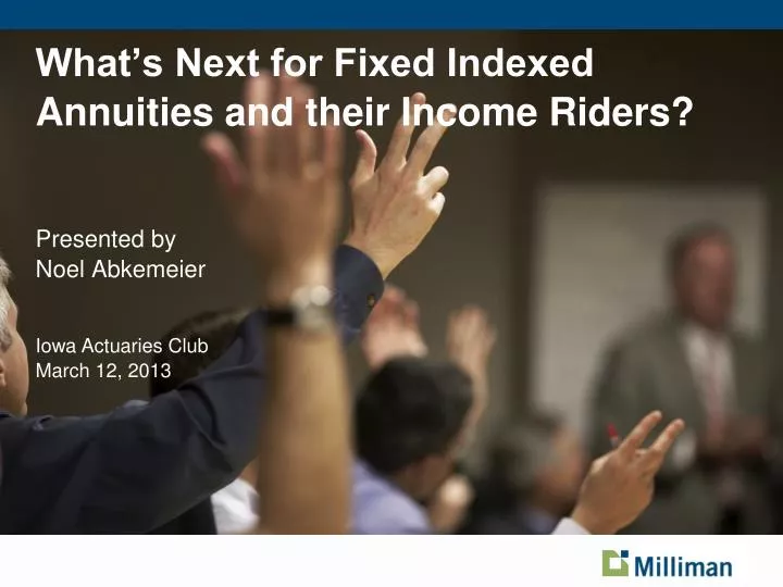 what s next for fixed indexed annuities and their income riders
