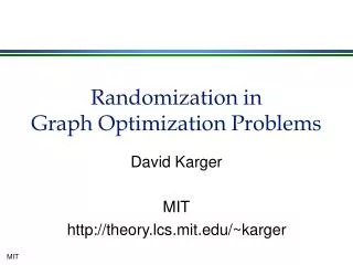 Randomization in Graph Optimization Problems