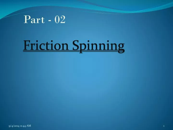 friction spinning