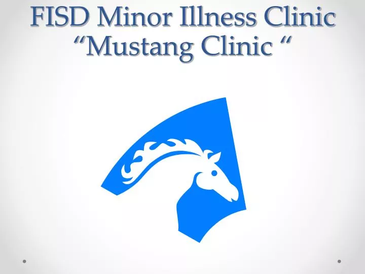 fisd minor illness clinic mustang clinic