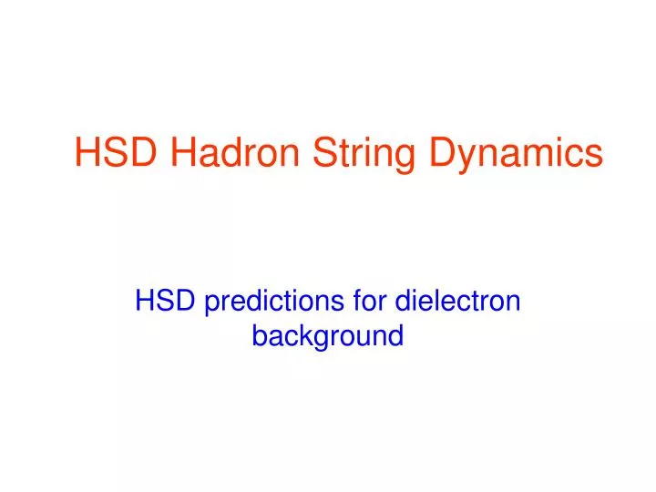 hsd hadron string dynamics