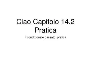 ciao capitolo 14 2 pratica