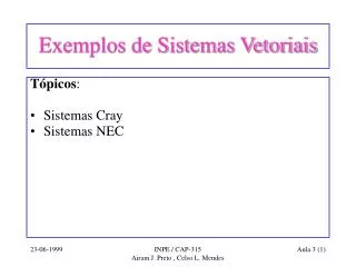 exemplos de sistemas vetoriais