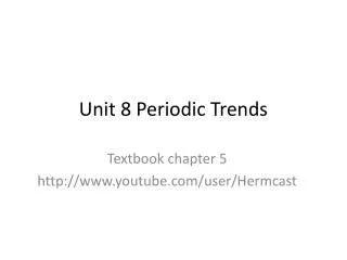 Unit 8 Periodic Trends