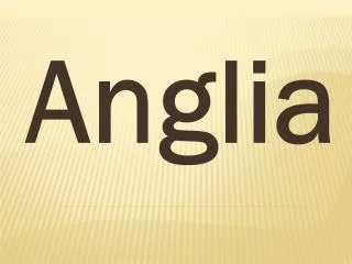 anglia